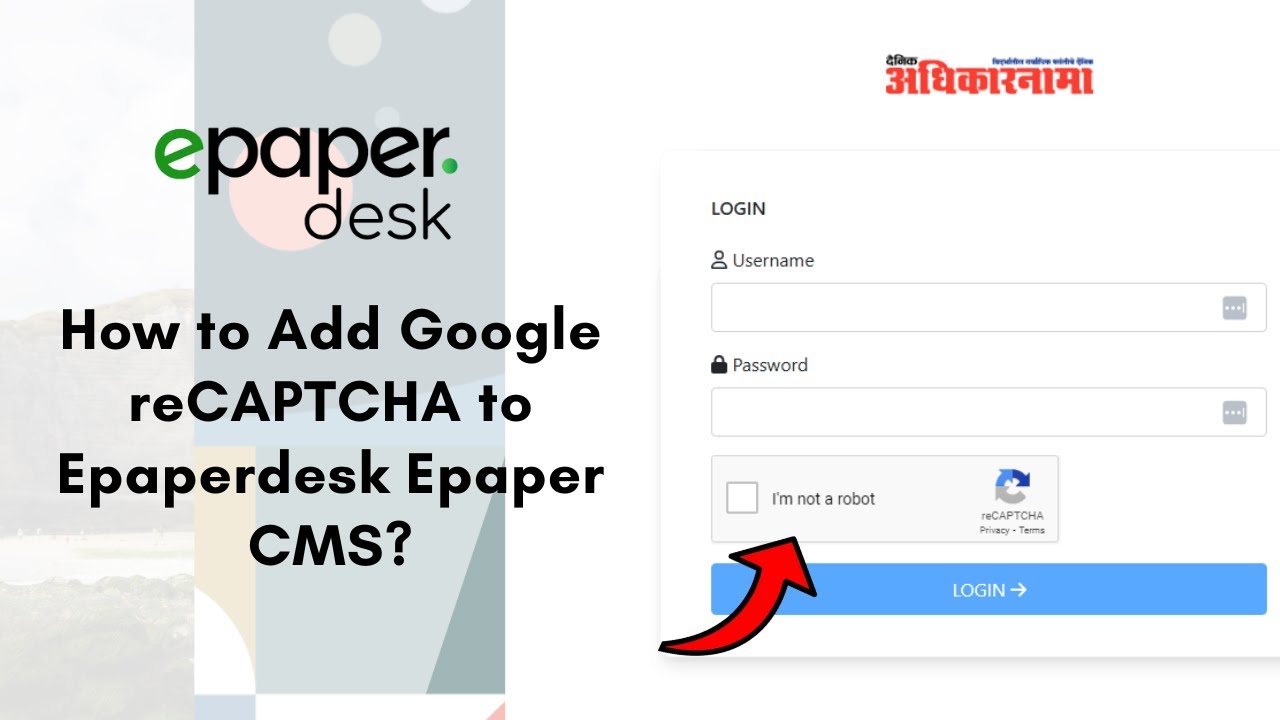 How to add google reCaptcha in epaperdesk Epaper CMS?